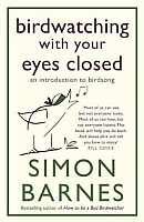 Birdwatching With Your Eyes Closed