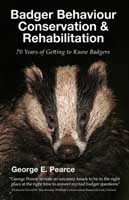 Badger Behaviour, Conservation & Rehabilitation