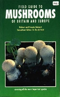 Field guide to Mushrooms of Britain & Europe