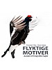 Flyktige motiver