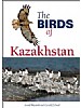 The Birds of Kazakhstan