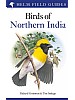 Field Guide to the Birds of Northern India