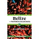 The Ecotravellers Wildlife Guide: Belize and Northern Guatemala (Tikal)