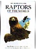 Raptors - Birds of Prey of the World