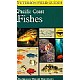 A Field Guide to Pacific Coast Fishes: North America