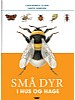 Sm�dyr i hus og hage