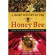 A Short History of the Honey Bee