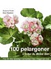 100 pelargoner och hur du sk�ter dem