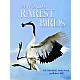 The World's Rarest Birds
