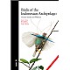 Birds of the Indonesian Archipelago