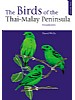 Birds of the Thai-Malayan Peninsula