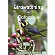 Birdwatching in Colombia