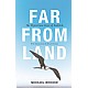 Far from Land: The Mysterious Lives of Seabirds