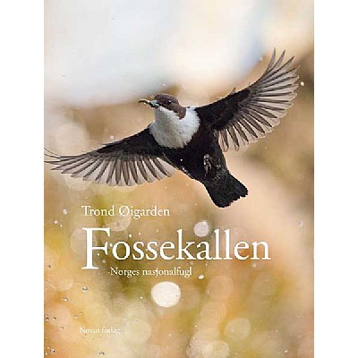 Fossekallen - Norges nasjonalfugl & Linn Therese og fossekallen