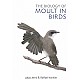 The Biology of Moult in Birds
