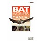 The Bat Worker's Manual