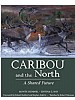 Caribou and the North: A Shared Future
