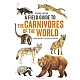A Field Guide to the Carnivores of the World