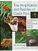 The Amphibians and Reptiles of Costa Rica