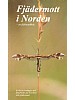 Fjdermott i Norden