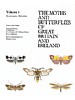 The Moths and Butterflies of Great Britain and Ireland