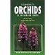 A Field Guide to Orchids of Britain and Europe