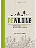 Rewilding  The Illustrated Edition