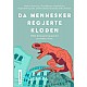 Da mennesker regjerte kloden