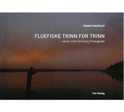 Fluefiske trinn for trinn